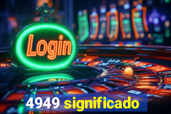 4949 significado