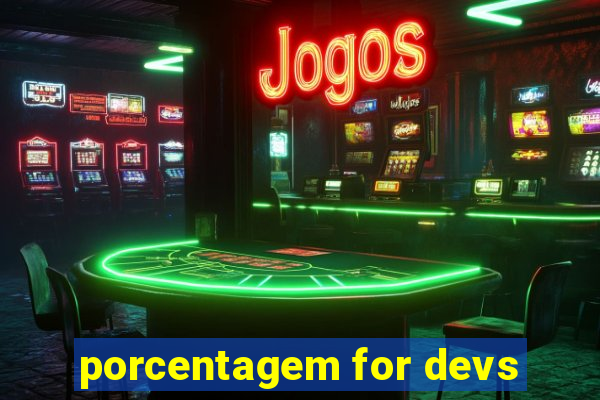 porcentagem for devs