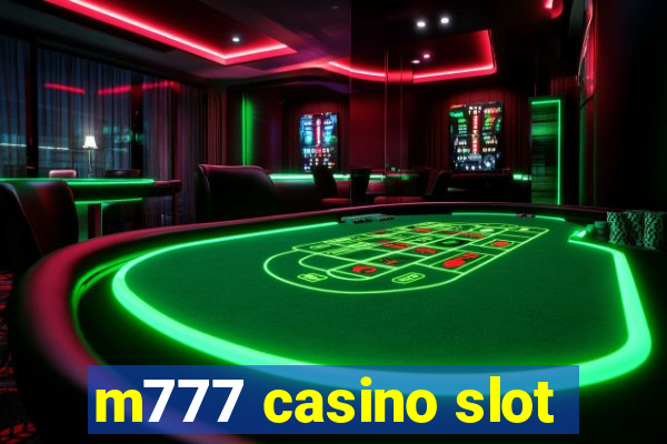 m777 casino slot