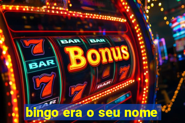 bingo era o seu nome