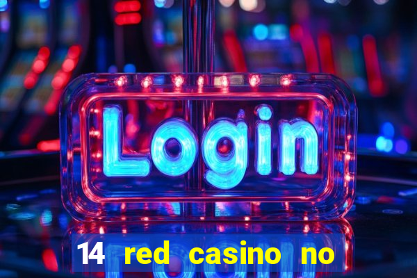 14 red casino no deposit bonus codes