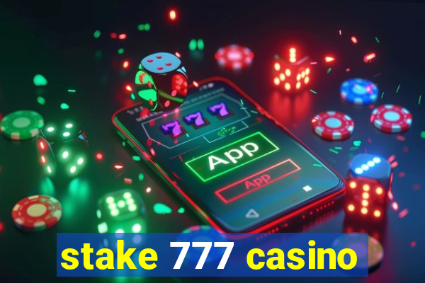 stake 777 casino