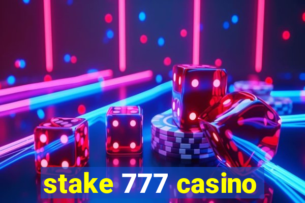 stake 777 casino