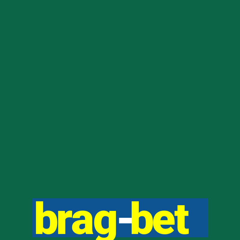 brag-bet