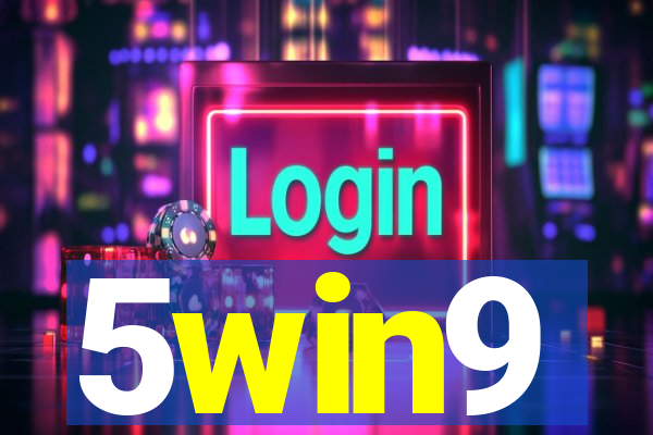 5win9