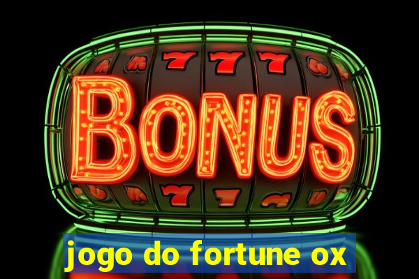 jogo do fortune ox