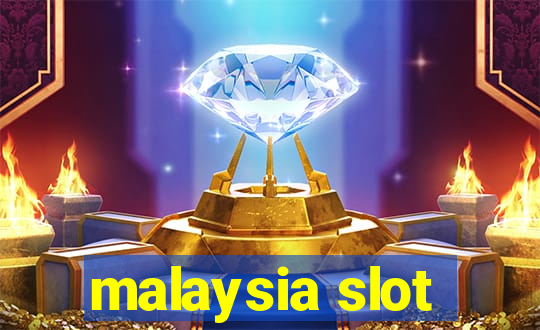 malaysia slot