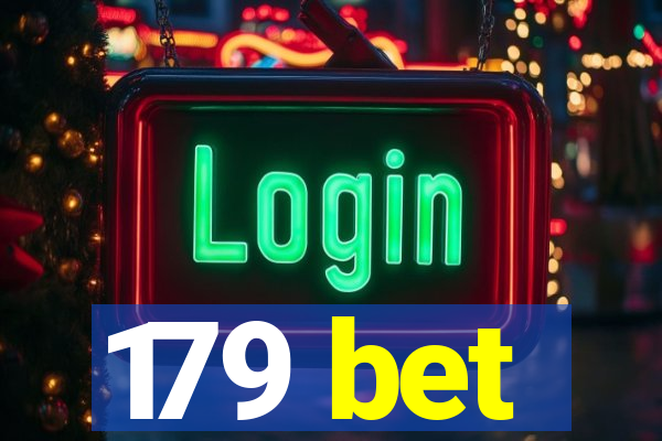 179 bet