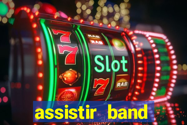 assistir band sports gratis