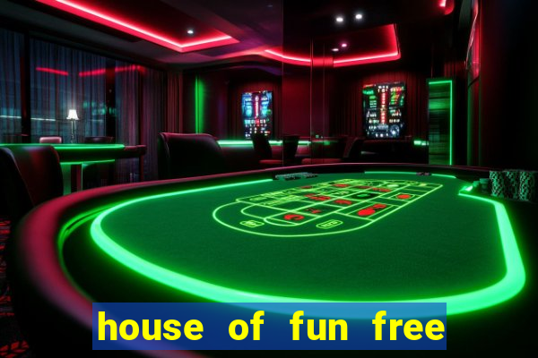 house of fun free coins bonus collector