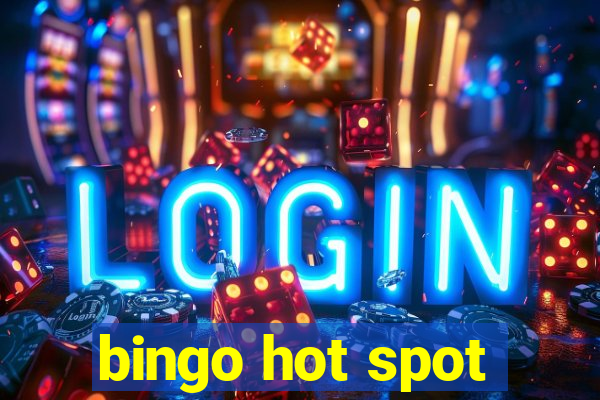 bingo hot spot