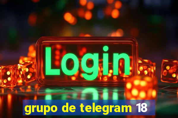 grupo de telegram 18