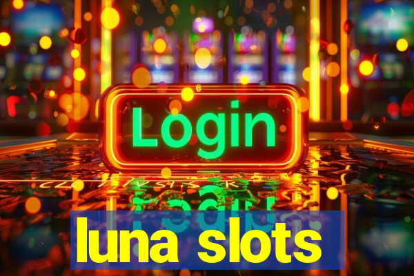 luna slots