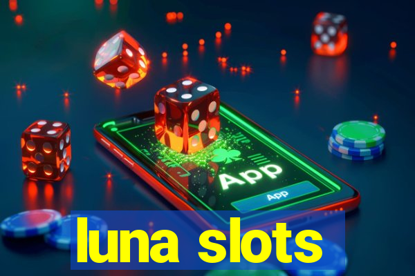 luna slots