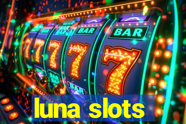 luna slots