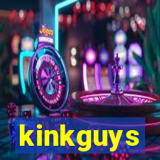 kinkguys