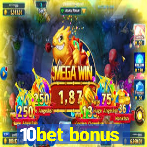 10bet bonus