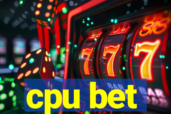 cpu bet