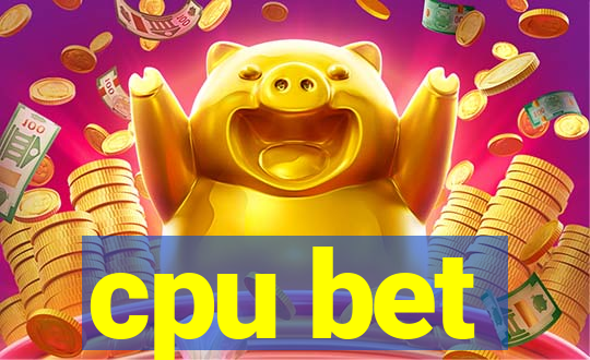 cpu bet