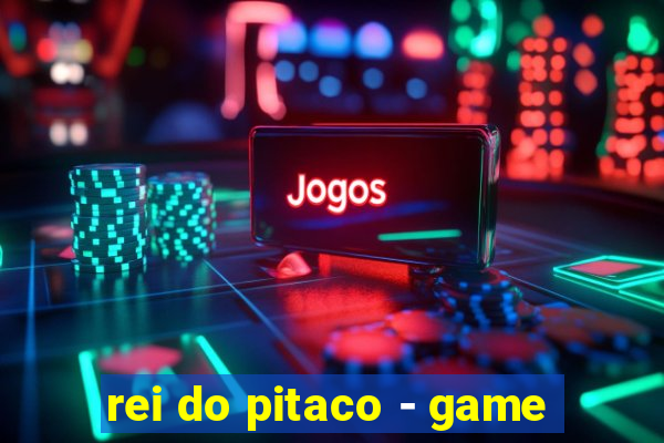 rei do pitaco - game