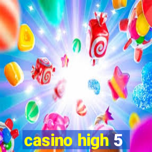 casino high 5