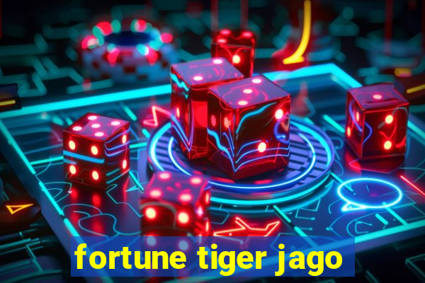 fortune tiger jago