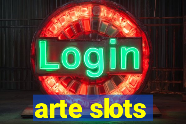 arte slots