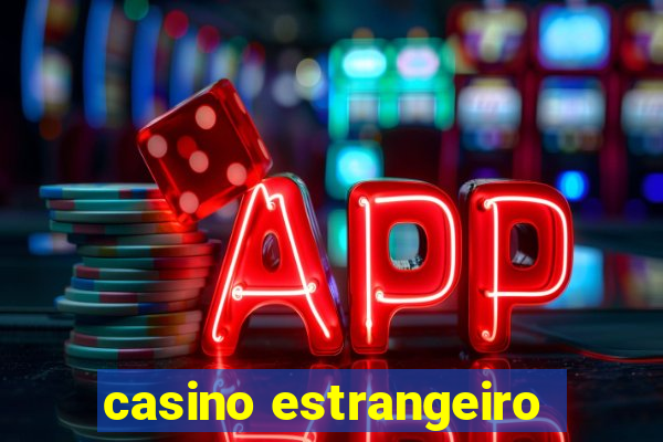 casino estrangeiro