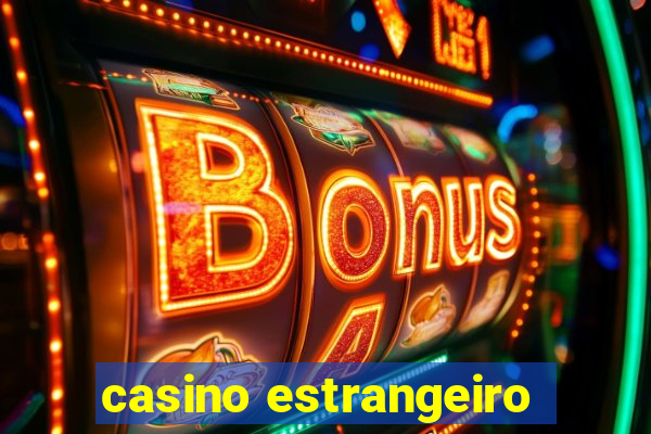 casino estrangeiro