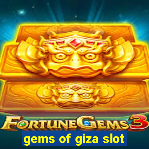 gems of giza slot