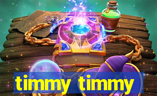 timmy timmy