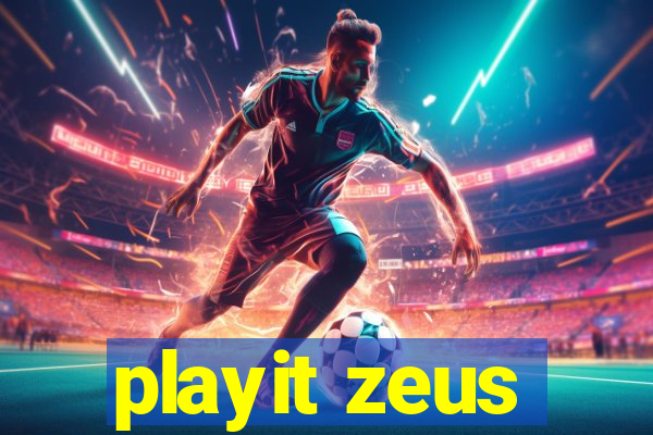 playit zeus