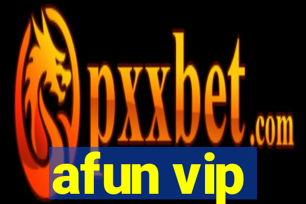 afun vip