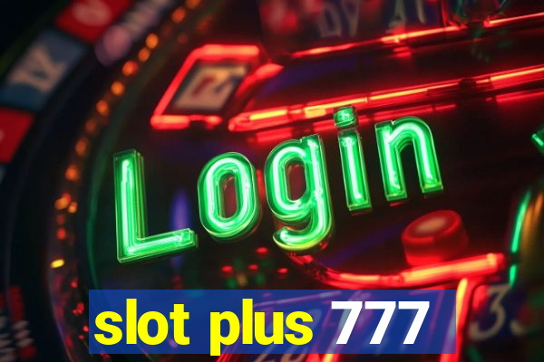 slot plus 777