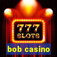 bob casino