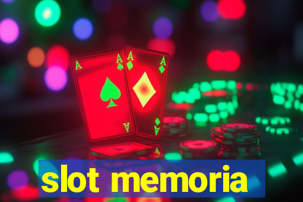 slot memoria