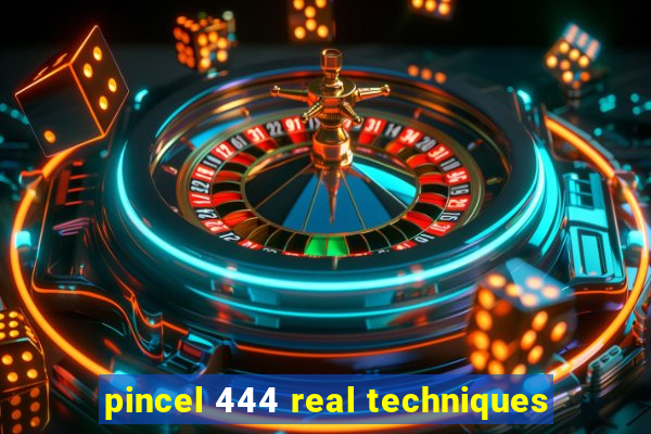 pincel 444 real techniques