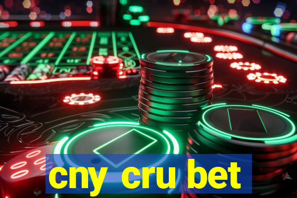 cny cru bet