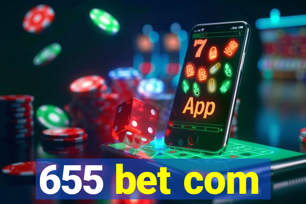 655 bet com