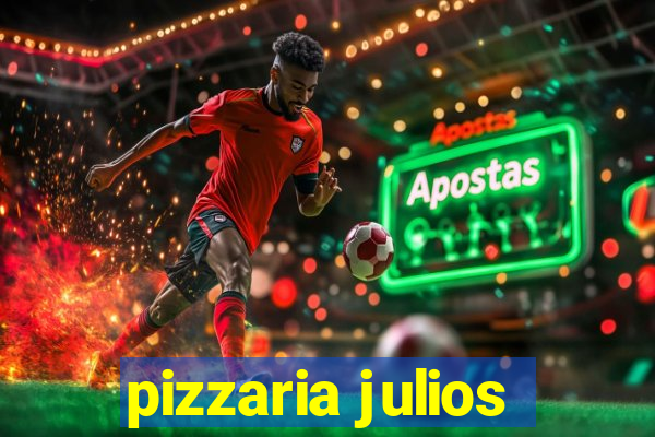 pizzaria julios