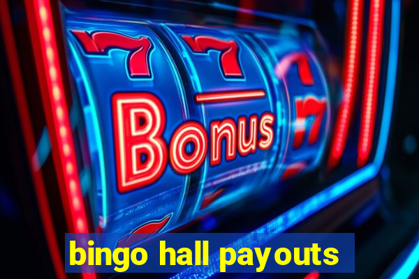 bingo hall payouts