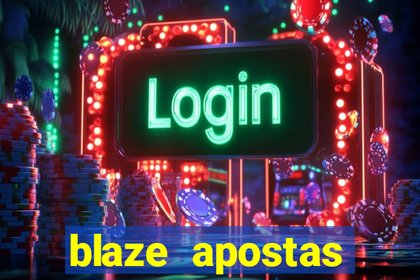 blaze apostas dinheiro online