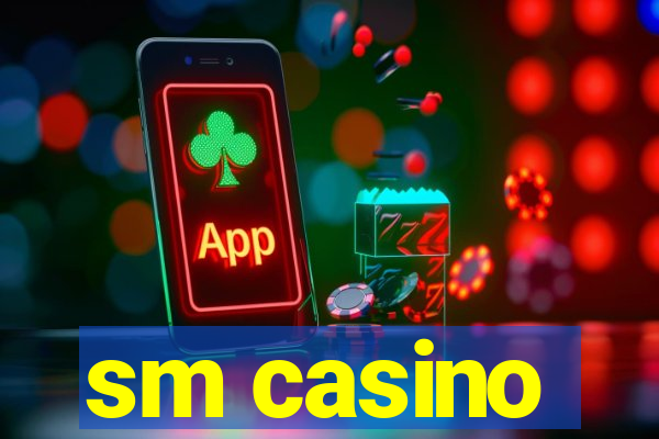 sm casino