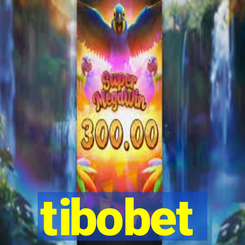 tibobet