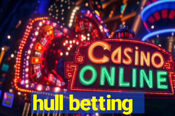 hull betting