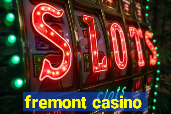 fremont casino