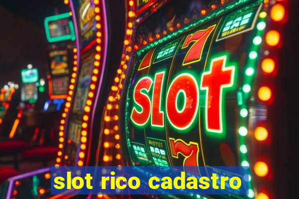 slot rico cadastro