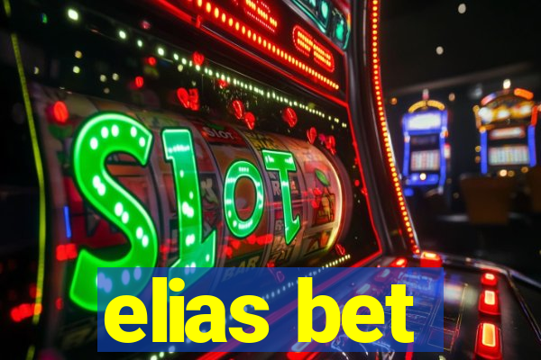 elias bet