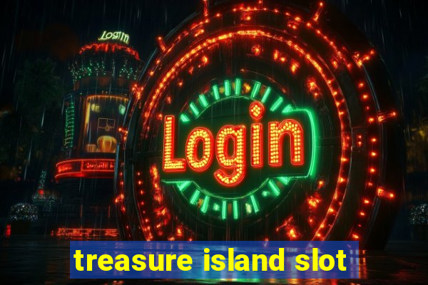 treasure island slot