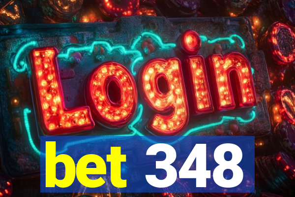 bet 348